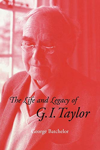 Life and Legacy of G I Taylor
