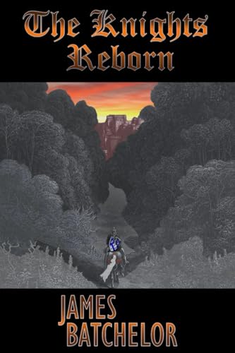 The Knights Reborn (The Crusades Series, Band 4) von Pendant Publishing