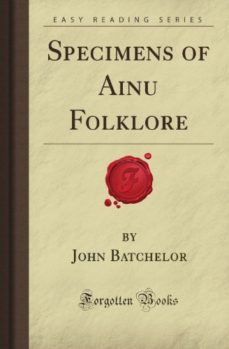 Specimens of Ainu Folklore (Forgotten Books) von Forgotten Books