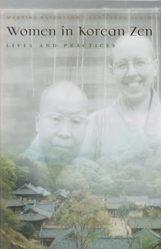 Women in Korean Zen: Lives and Practices (Women in Religion)