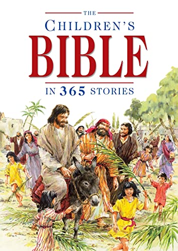 The Children's Bible in 365 Stories: A story for every day of the year von David C Cook