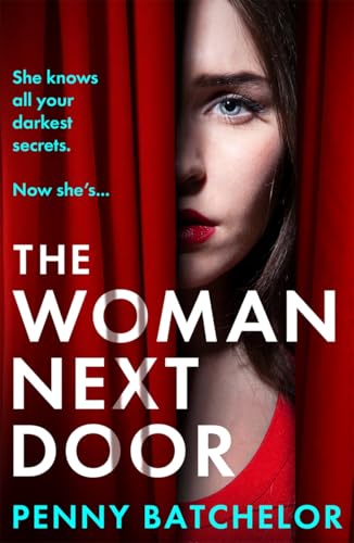 The Woman Next Door: A gripping and addictive psychological thriller with a shocking twist for 2025! von Embla Books