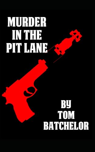 Murder in the Pit Lane (Jack Mason Mysteries, Band 2) von Independently published