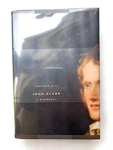 John Clare: A Biography
