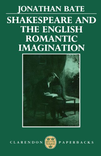 Shakespeare and the English Romantic Imagination (Clarendon Paperbacks)