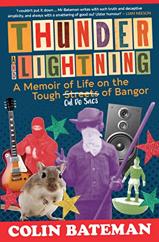 Thunder and Lightning: A Memoir of Life on the Tough Cul-de-sacs of Bangor Thunder and Lightning: A Memoir of Life on the Tough Cul-de-sacs of Bangor