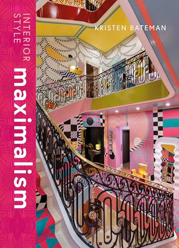Interior Style: Maximalism