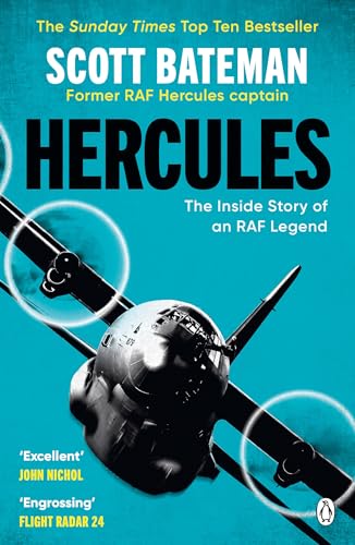 Hercules: The action-packed Sunday Times bestselling account of flying the legendary RAF aircraft von Penguin
