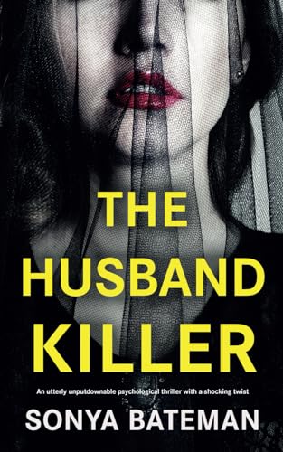 The Husband Killer: An utterly unputdownable psychological thriller with a shocking twist von Joffe Books