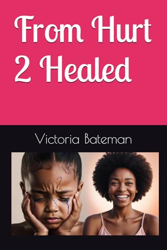 From Hurt 2 Healed von Independently published