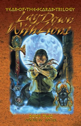 Lay Down with Lions (Year of the Scarab Trilogy, Band 2)
