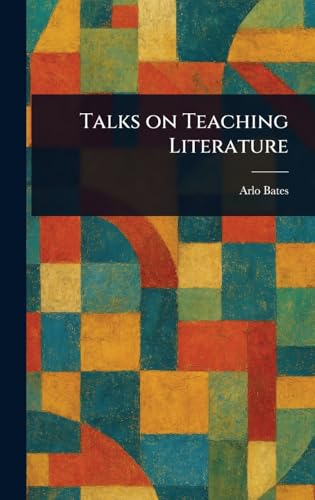 Talks on Teaching Literature von Anson Street Press