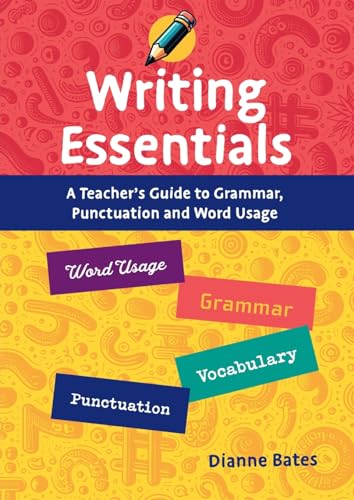 Writing Essentials: A Teacher's Guide to Grammar, Punctuation and Word Usage von Amba Press