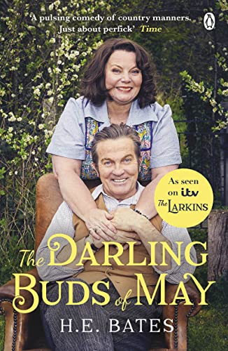The Darling Buds of May: Inspiration for the ITV drama The Larkins starring Bradley Walsh (The Larkin Family Series, 1)
