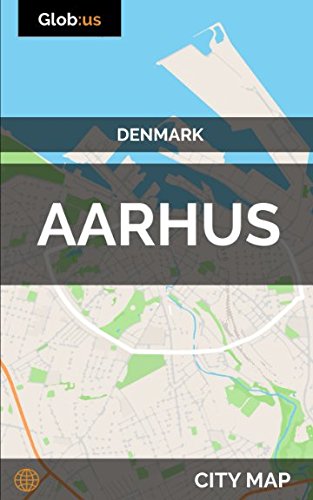 Aarhus, Denmark - City Map Aarhus, Denmark - City Map