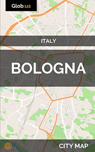 Bologna, Italy - City Map Bologna, Italy - City Map