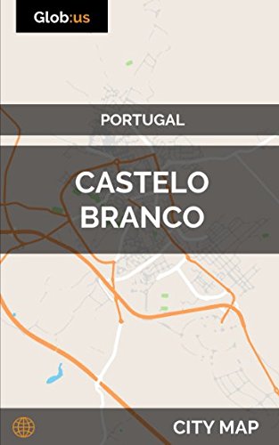 Castelo Branco, Portugal - City Map Castelo Branco, Portugal - City Map