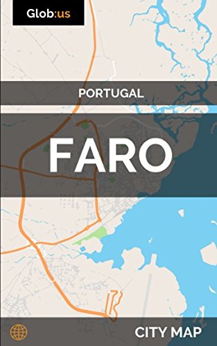 Faro, Portugal - City Map Faro, Portugal - City Map