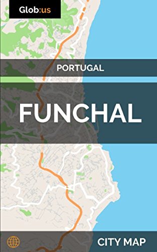 Funchal, Portugal - City Map Funchal, Portugal - City Map