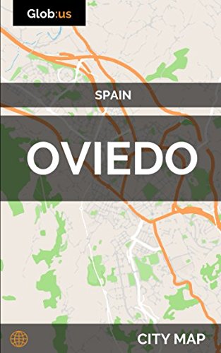 Oviedo, Spain - City Map Oviedo, Spain - City Map