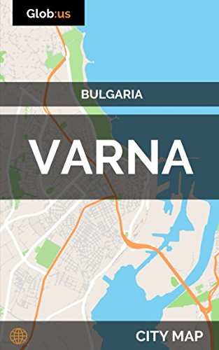Varna, Bulgaria - City Map Varna, Bulgaria - City Map