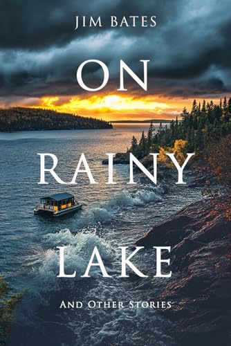 On Rainy Lake and Other Stories von Independently published