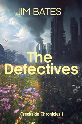 The Defectives (Creekside Meadows Chronicle - 1)