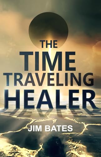 The Time Traveling Healer von Independently published
