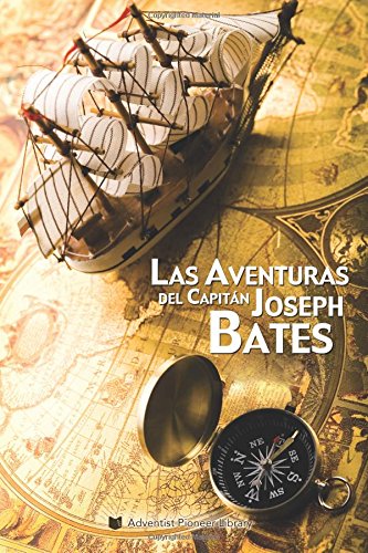 Las Aventuras del Capitán Joseph Bates