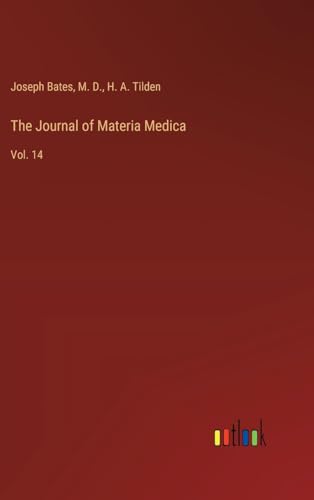 The Journal of Materia Medica: Vol. 14 von Outlook Verlag