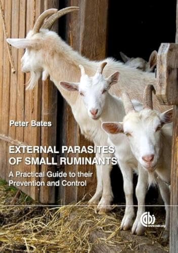 External Parasites of Small Ruminants: A Practical Guide to Their Prevention and Control