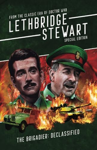 Lethbridge-Stewart - The Brigadier: Declassified: From the Classic Era of Doctor Who von Candy Jar Books