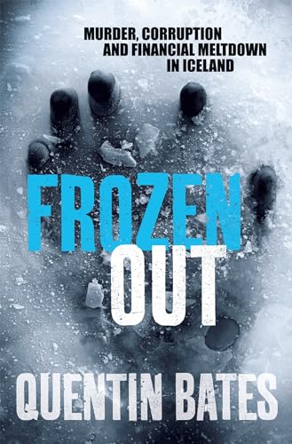 Frozen Out: A dark and chilling Icelandic noir thriller (Gunnhildur Mystery) von C & R Crime