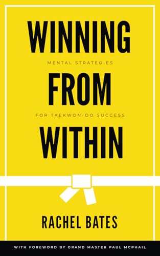 Winning from Within: Mental Strategies for Taekwon-Do Success von National Library of New Zealand