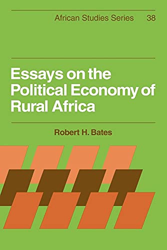 Essays on the Political Economy of Rural Africa (African Studies, 38, Band 38) von Cambridge University Press