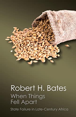 When Things Fell Apart: State Failure in Late-Century Africa (Canto Classics)