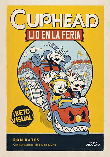 Cuphead 1 - Lío en la feria (Jóvenes lectores, Band 1) von ALFAGUARA IJ