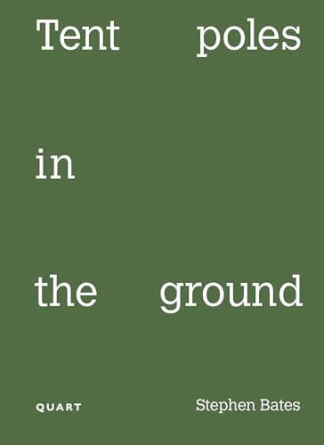 Tent poles in the ground (Einzelausgabe) von Quart Verlag