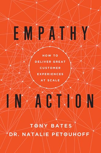 Empathy In Action: How to Deliver Great Customer Experiences at Scale