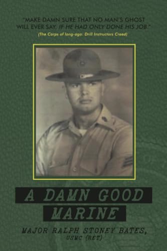A Damn Good Marine von Dorrance Publishing Company