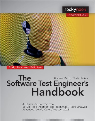 The Software Test Engineer's Handbook: A Study Guide for the ISTQB Test Analyst and Technical Test Analyst Advanced Level Certificates 2012