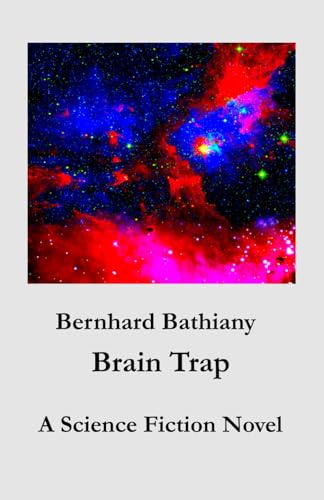 Brain Trap: A Science Fiction Novel