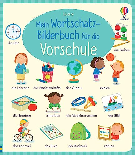 Mein Wortschatz-Bilderbuch für die Vorschule: Bildwörterbuch mit eindeutiger Wort-Bild-Zuordnung – ab 4 Jahren von Usborne