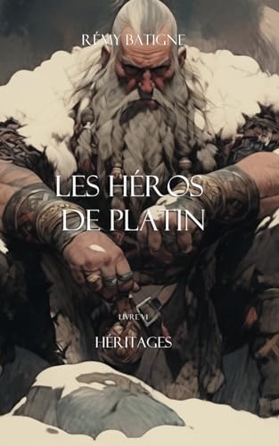 Héritages (Les Nains de Platin, Band 6) von Independently published