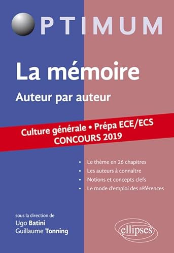 Thème de culture générale. Auteur par auteur. Prépa ECE/ECS. Concours 2019: Auteur par auteur. Culture générale. Prépa ECE/ECS (Optimum)