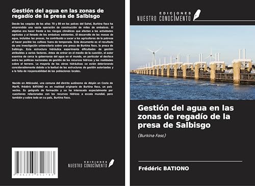 Gestión del agua en las zonas de regadío de la presa de Salbisgo: (Burkina Faso) von Ediciones Nuestro Conocimiento