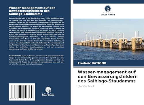 Wasser-management auf den Bewässerungsfeldern des Salbisgo-Staudamms: (Burkina Faso) von Verlag Unser Wissen