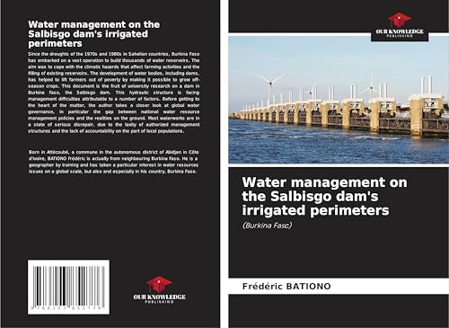 Water management on the Salbisgo dam's irrigated perimeters: (Burkina Faso) von Our Knowledge Publishing