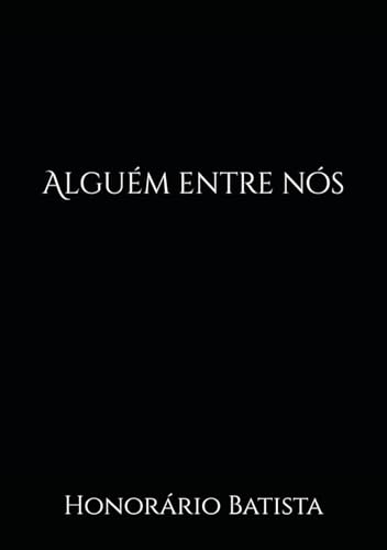 Alguém entre nós von Publicação independente