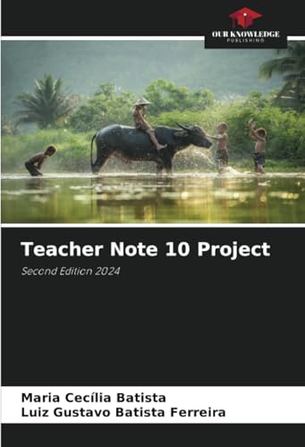Teacher Note 10 Project: Second Edition 2024 von Our Knowledge Publishing